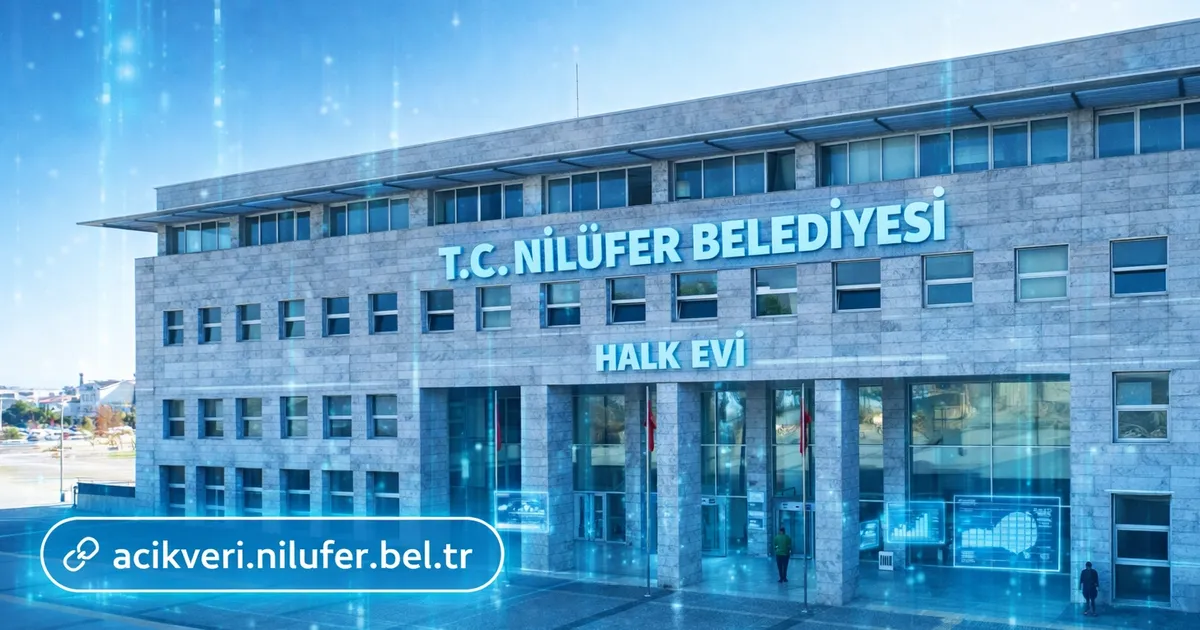 Bursa Nilüfer’de Açık Veri Platformu ile şeffaf ve katılımcı yönetimde yeni dönem