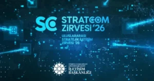 İstanbul'da bu yıl 5'incisi gerçekleştirilen Stratejik İletişim Zirvesi'ne (STRATCOM) katılan