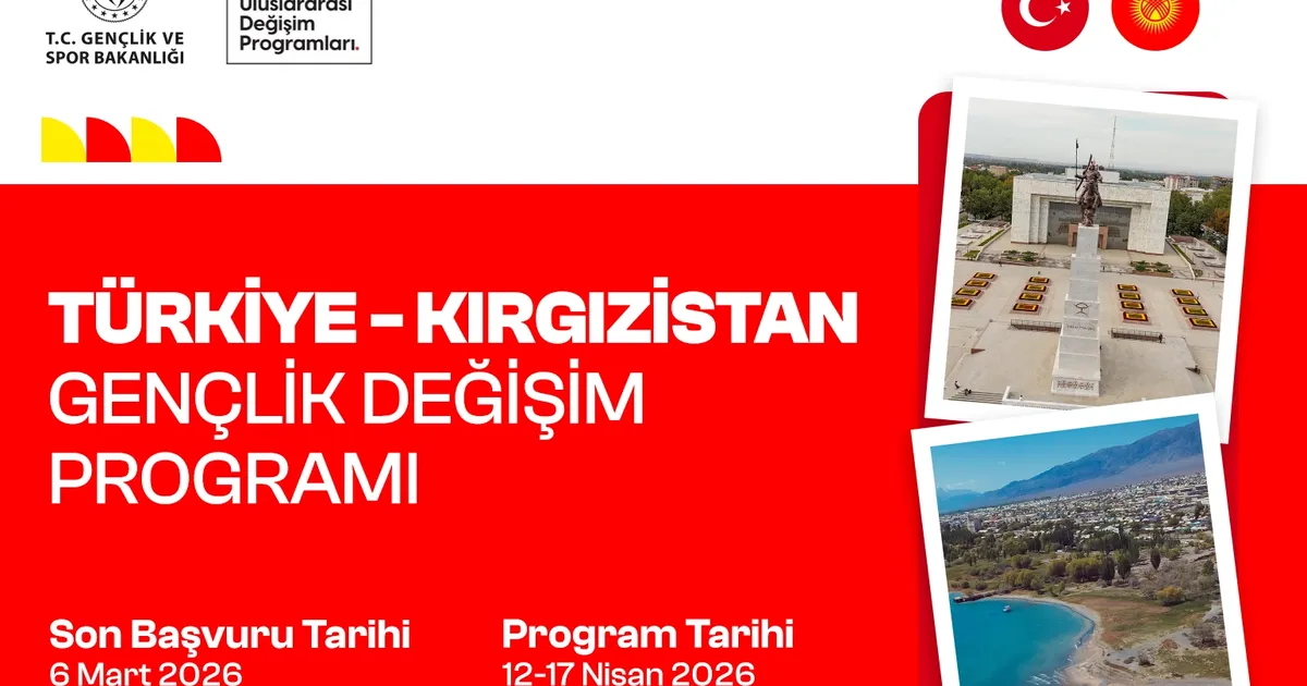 Türkiye–Kırgızistan Gençlik Değişim Programı için son başvuru 6 Mart