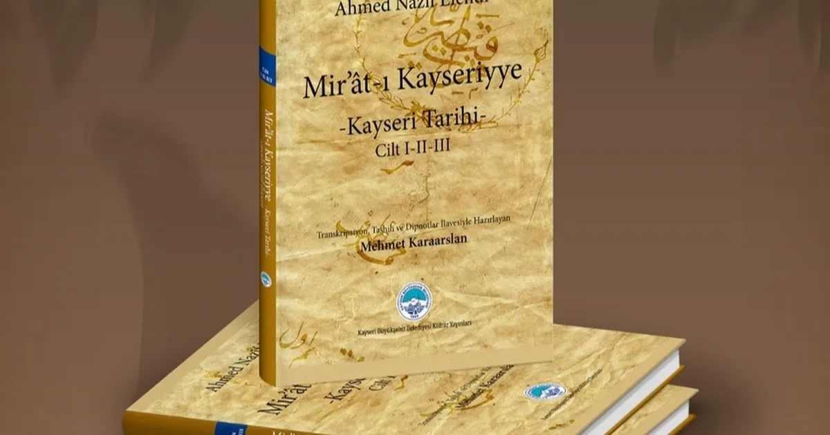 “Mir’ât-ı Kayseriyye” görücüye çıktı