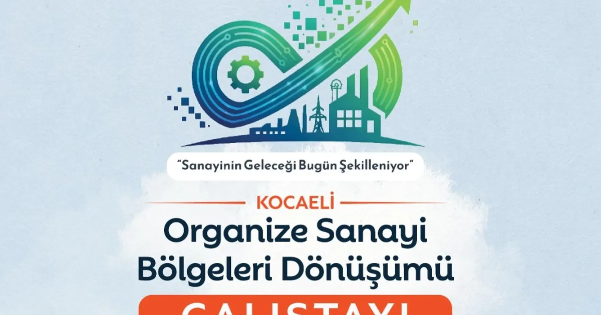 Sanayinin dönüşümü Kocaeli’de masaya yatırılıyor