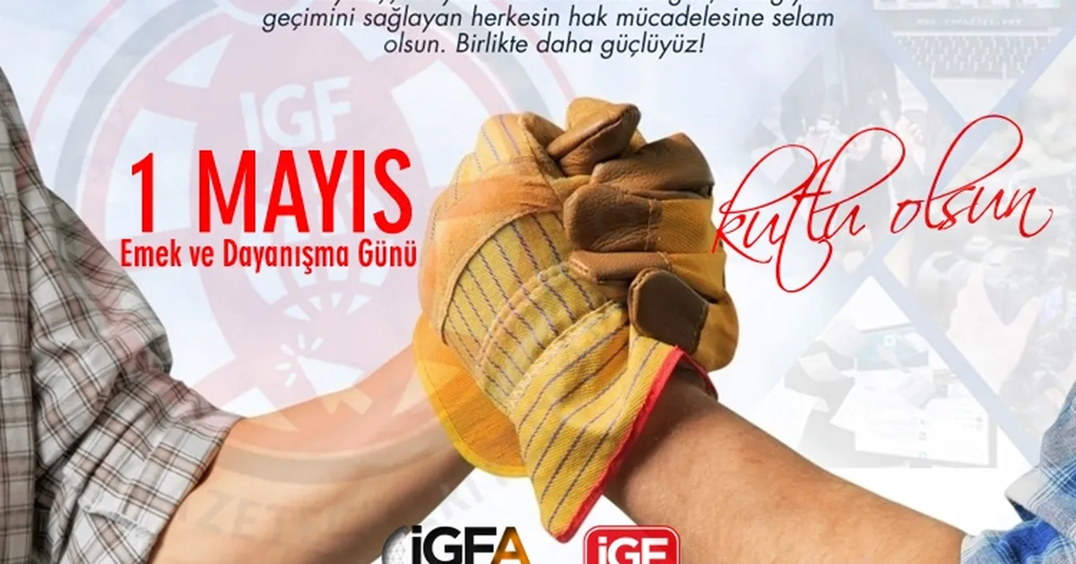 1 Mayıs… Emek, direniş ve dayanışmanın evrensel sesi