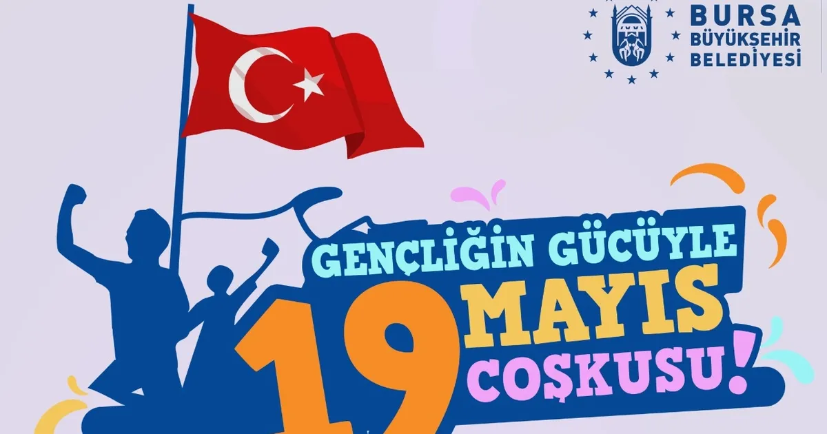 Bursa’da 19 Mayıs coşkuyla kutlanacak