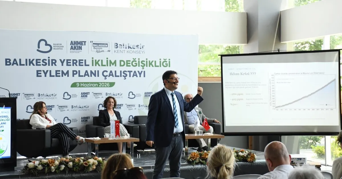 Balıkesir iklim geleceğini ortak akılla planlıyor