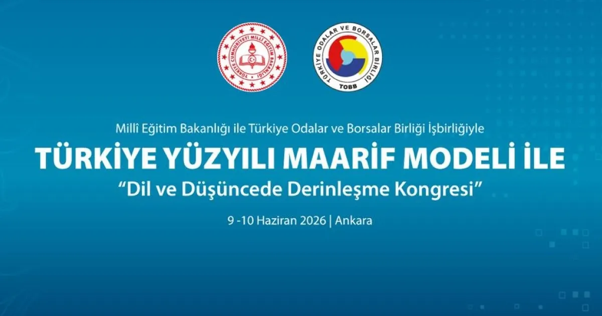MEB ve TOBB iş birliğiyle düzenlenen "Türkiye Yüzyılı Maarif Modeli