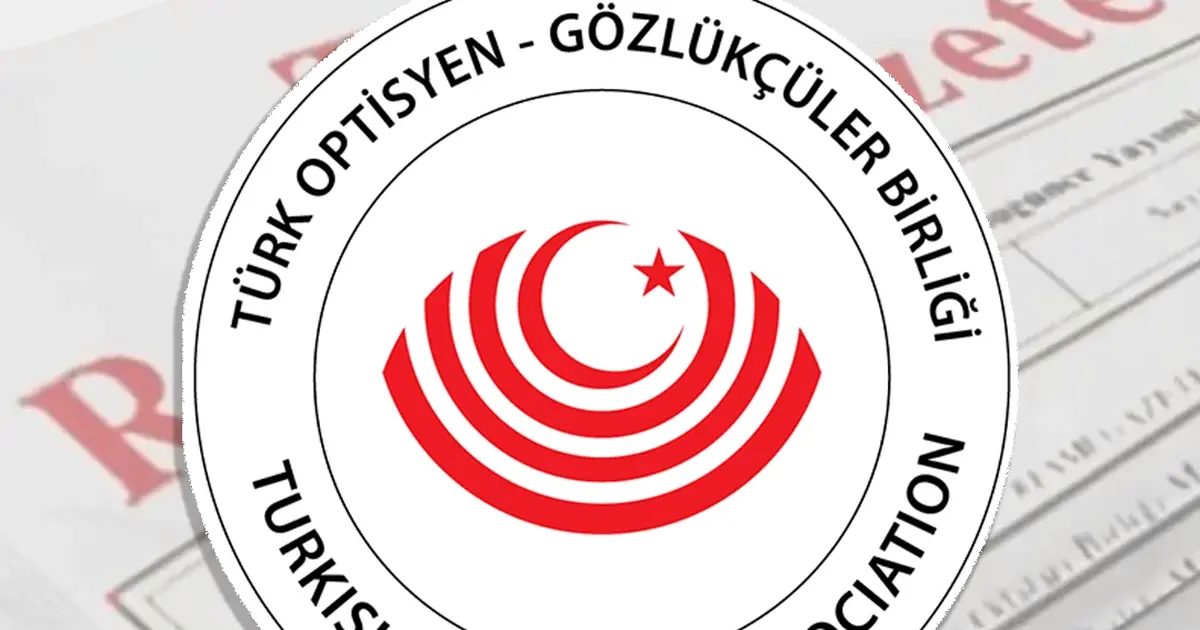 Bugünkü Resmi Gazete'de yayımlanan Türk Optisyen-Gözlükçüler Birliği'nin yönetmeliği ile odaların