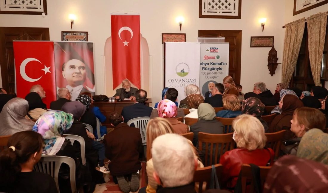 Osmangazi Belediyesi, Türk edebiyatının önemli isimlerinden Yahya Kemal Beyatlı’nın fikir