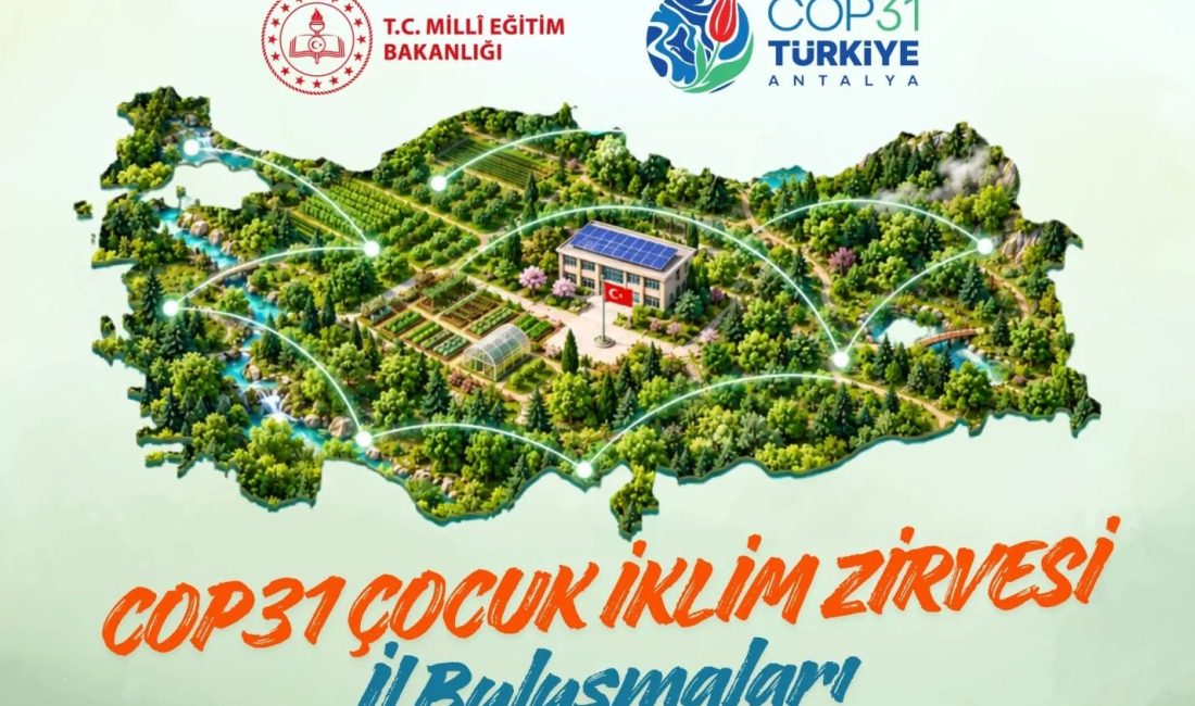 MEB, Türkiye'nin ev sahipliğinde 9-20 Kasım 2026'da Antalya'da yapılacak COP31