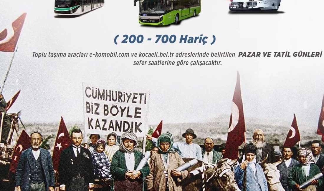 Kocaeli Büyükşehir Belediyesi, 29 Ekim Cumhuriyet Bayramı dolayısıyla toplu ulaşımı