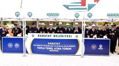 Karatay’ın güvenlik altyapısını güçlendirecek önemli yatırımlar için toplu temel atma